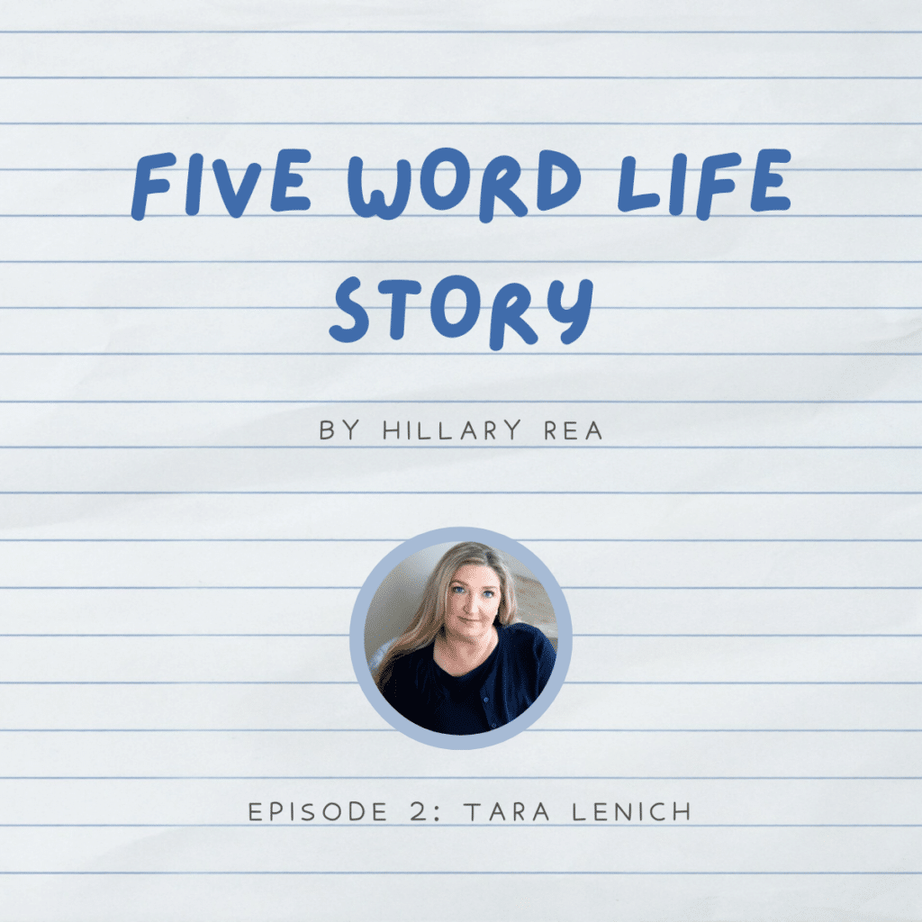 Tara Lenich Five Word Life Story Podcast Cover Art